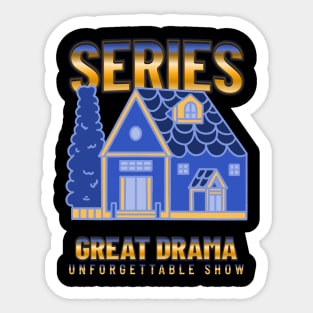 Series Great Drama Sticker